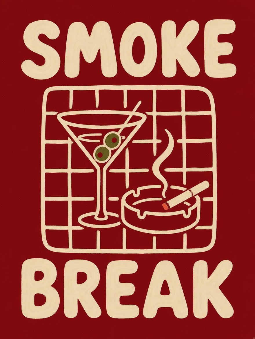 SMOKE BREAK in cream type on deep oxblood. Femme art print by Drunk Dame.
