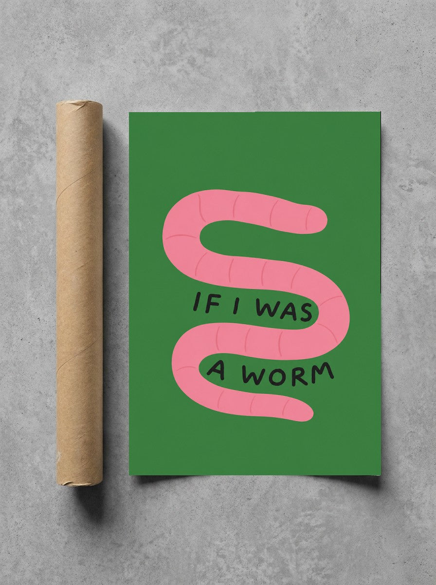 If I Was a Worm rolled in a Drunk Dame shipping tube, ready to ship.