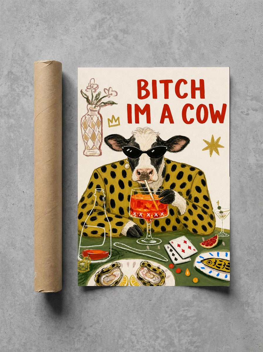 Bitch I'm a Cow rolled in a Drunk Dame shipping tube, ready to ship.