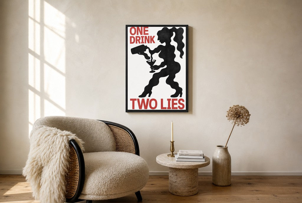 Oversized One Drink, Two Lies leaning at the baseboard of a sunlit living room.