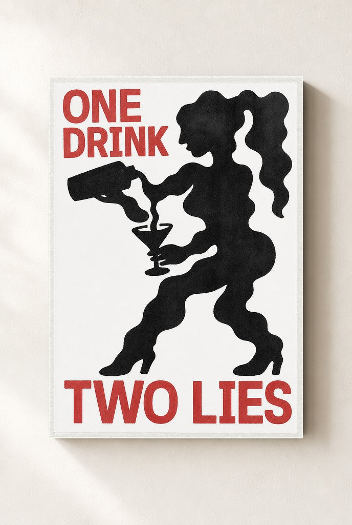 One Drink, Two Lies print, mounted in a white wood frame on a cream wall.